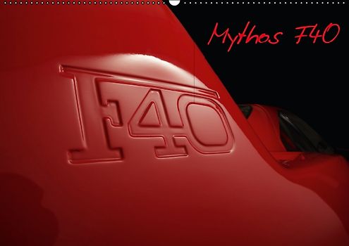 Mythos Ferrari F40 (Posterbuch DIN A2 quer)