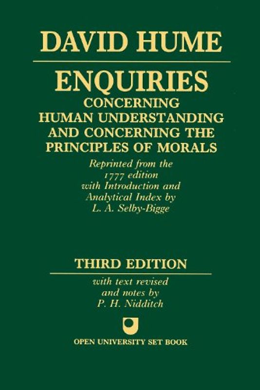 Enquiries Concerning Human Understanding and Concerning the Principles of Morals