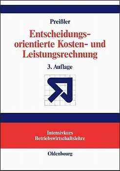 Entscheidungsorientierte Kosten- und Leistungsrechnung