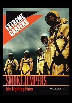 Smokejumpers: Life Fighting Fires