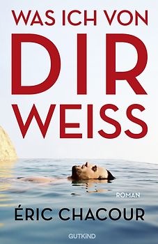 Was ich von dir weiß