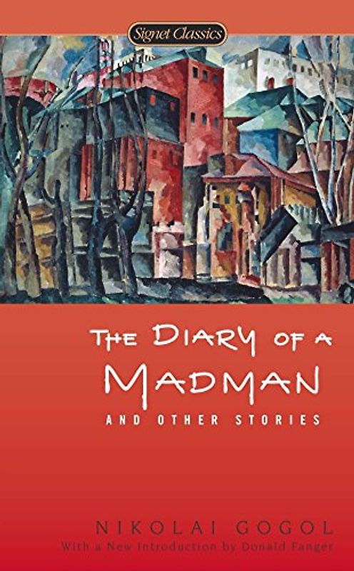 The Diary of a Madman and Other Stories (Signet Classics)