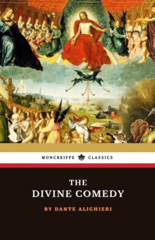 The Divine Comedy: Inferno, Purgatorio, and Paradiso (Annotated)
