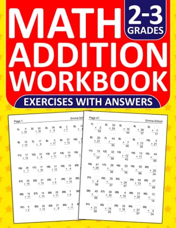 Addition Workbook For Grades 2-3: Addition Practice Workbook For 2nd and 3rd Grades With Answers Key - One Digit,Two Digit,and Three digit | Addition ... Exercises Book For Classroom and Homeschool