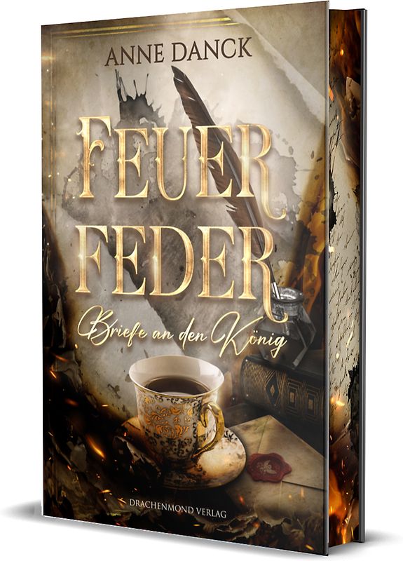 Feuerfeder - Briefe an den König