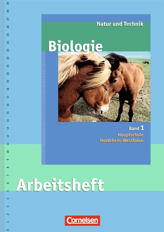 Natur und Technik - Biologie (Ausgabe 2007) - Hauptschule Nordrhein-Westfalen / Band 1 - Arbeitsheft mit Lösungen