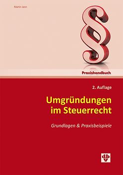 Umgründungen im Steuerrecht 2. Auflage