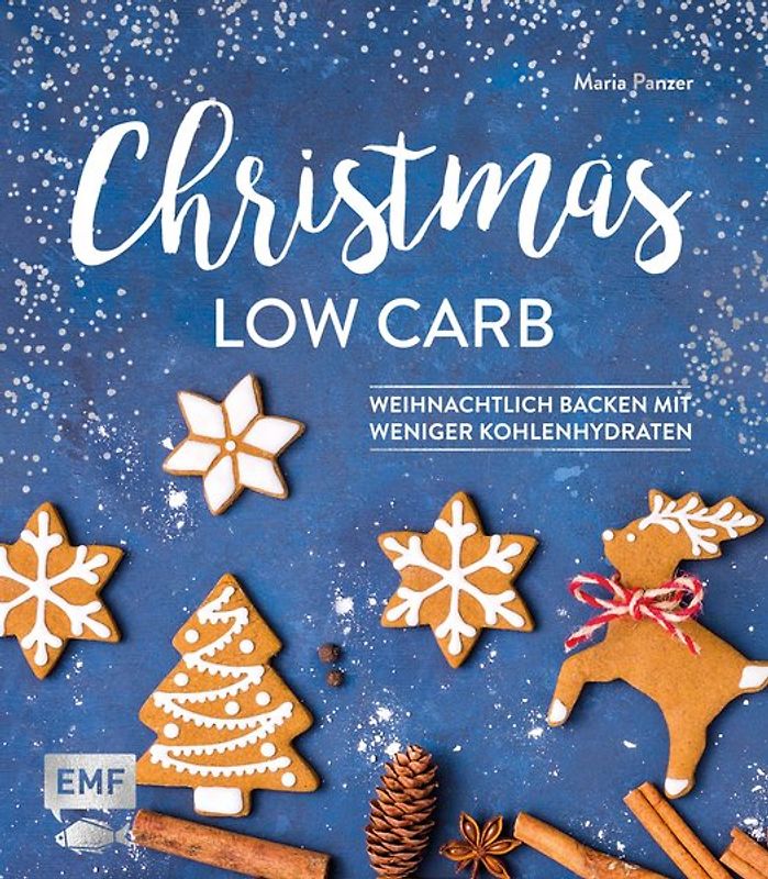 Christmas Low Carb - Weihnachtlich backen mit weniger Kohlenhydraten