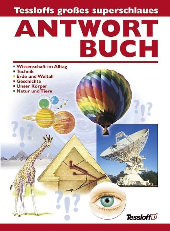 Tessloffs grosses superschlaues Antwortbuch