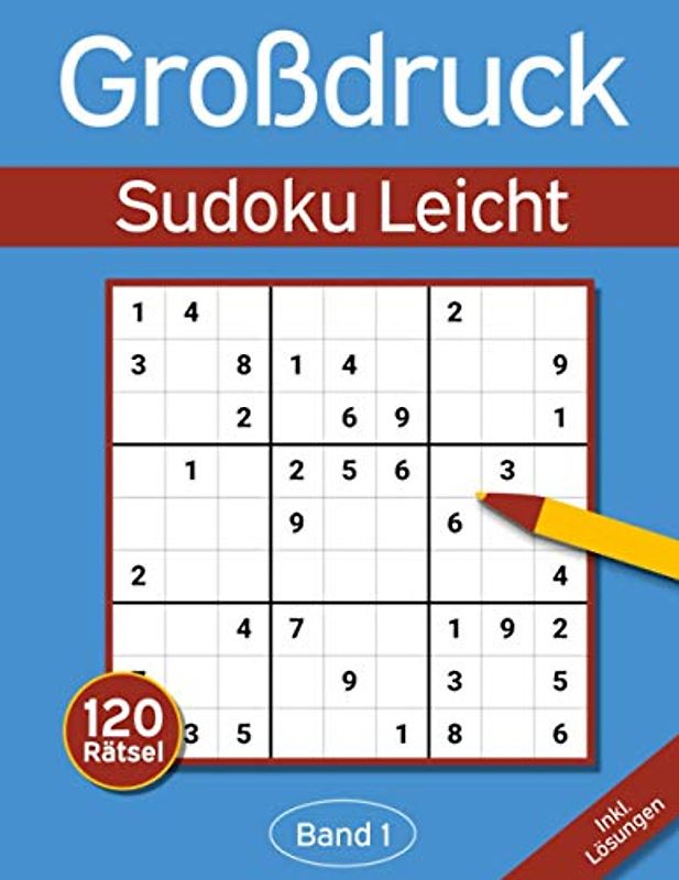 Sudoku Großdruck Leicht: Großdruck Sudoku Buch mit 120 Einfachen Sudokus für Erwachsene & Senioren