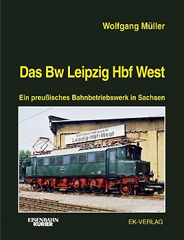 Das Bw Leipzig Hbf West