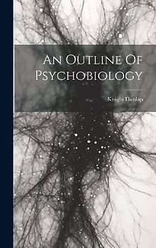 An Outline Of Psychobiology