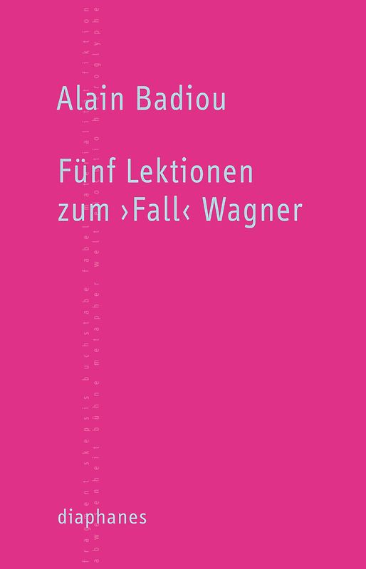 Fünf Lektionen zum ›Fall‹ Wagner