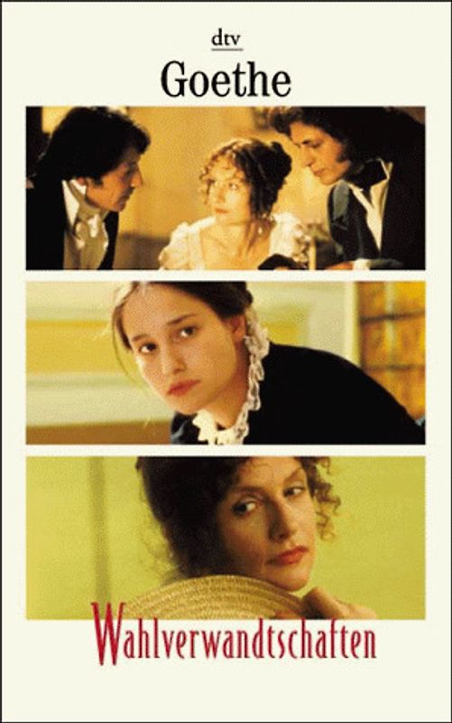 Wahlverwandtschaften. Ein Roman. (Buch zum Film)