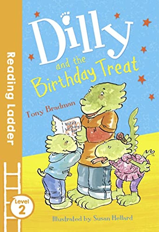 Dilly and the Birthday Treat (Reading Ladder Level 2)