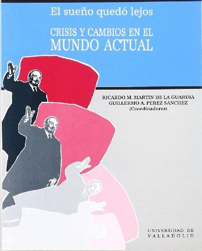 Sueño quedó lejos, el : crisis y cambios en el mundo actual