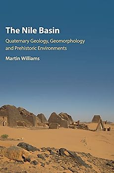 The Nile Basin: Quaternary Geology, Geomorphology and Prehistoric Environments