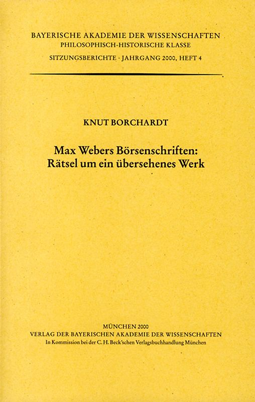 Max Webers Börsenschriften: Rätsel um ein übersehenes Werk