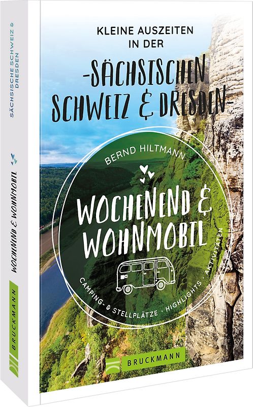 Wochenend und Wohnmobil - Kleine Auszeiten in der Sächsischen Schweiz/Dresden