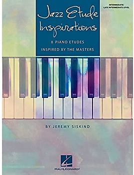 Siskind Jeremy Jazz Etude Inspirations Piano BK: Eight Piano Etudes Inspired by the Masters