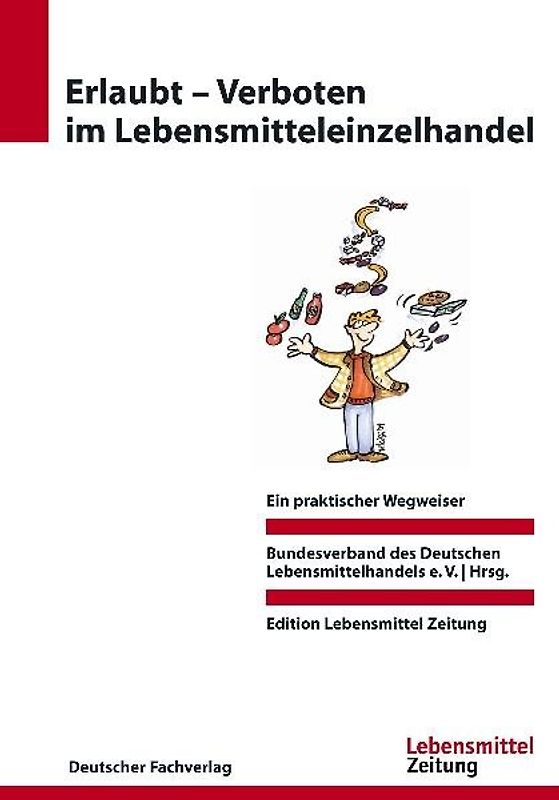 Erlaubt - Verboten im Lebensmitteleinzelhandel