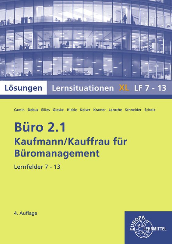 Lösungen zu 72955 Büro 2.1, Lernsituationen XL Lernfelder 7-13
