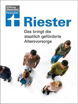 Riester. Das bringt die staatlich geförderte Altersvorsorge