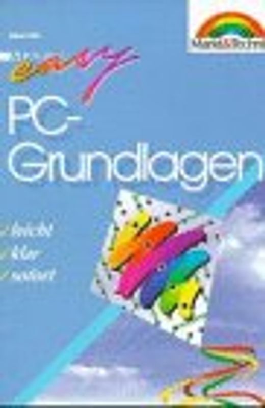 PC-Grundlagen. Leicht, klar, sofort