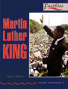 Oxford Bookworms - Factfiles / 8. Schuljahr, Stufe 2 - Martin Luther King