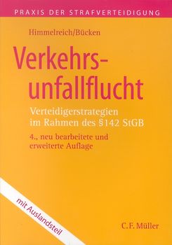 Verkehrsunfallflucht. Verteidigerstrategien im Rahmen des § 142 StGB