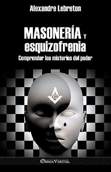 Masonería y esquizofrenia
