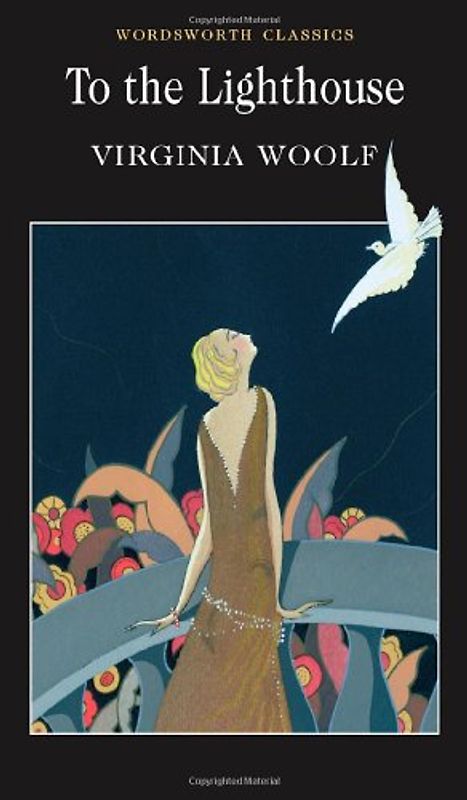 To the Lighthouse (Wordsworth Classics) - Virginia Woolf