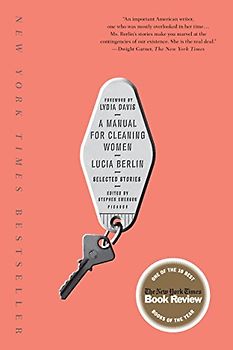 Manual For Cleaning Women: Selected Stories