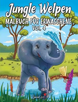 Jungle Welpen: Ein wunderbares Malbuch für Erwachsene mit einer Sammlung von schönen Dschungeltier-Malvorlagen (Tier-Welpen, Band 4)