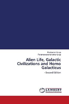 Alien Life, Galactic Civilizations and Homo Galacticus