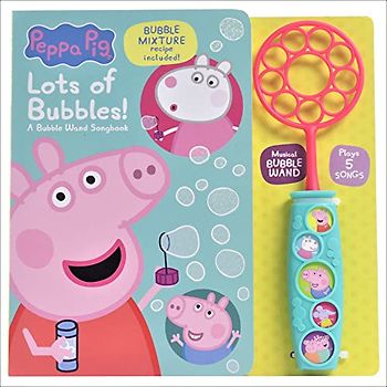 Peppa Pig: Lots of Bubbles! a Bubble Wand Songbook: -: -