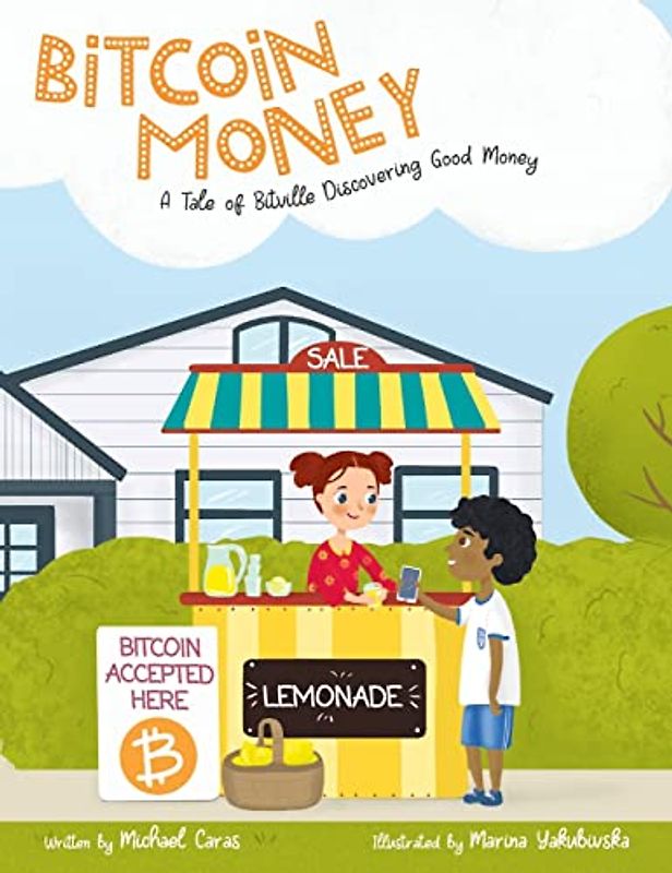 Bitcoin Money: A Tale of Bitville Discovering Good Money
