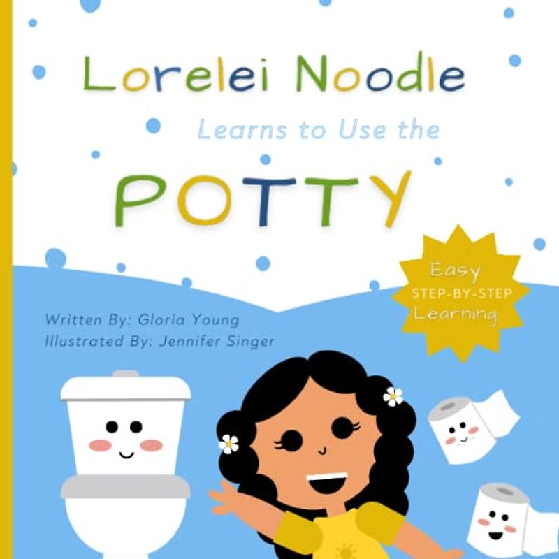 Lorelei Noodle Learns to use the Potty