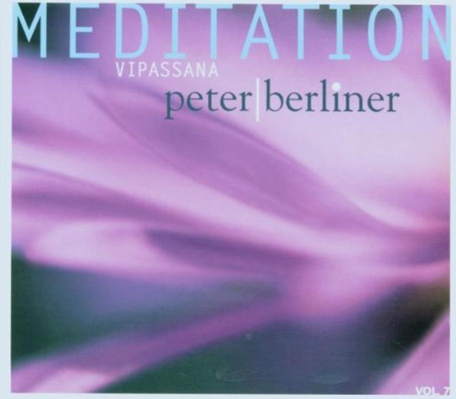 Peter Berliner - Vipassana Meditation
