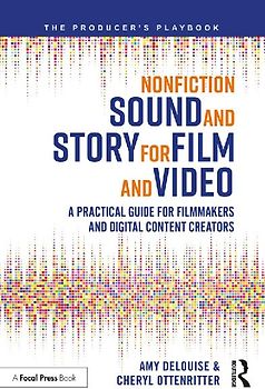 Nonfiction Sound and Story for Film and Video