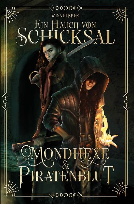 Ein Hauch von Schicksal - Mondhexe & Piratenblut