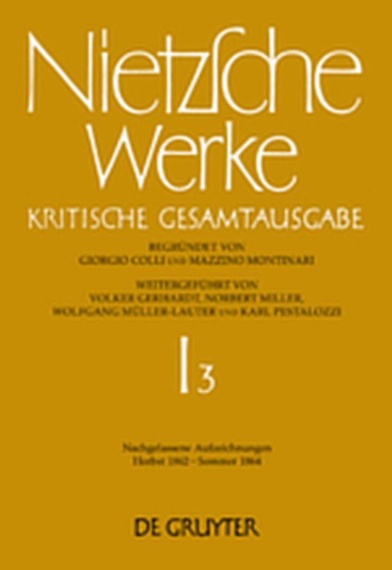 Friedrich Nietzsche: Werke. Abteilung 1 / Nachgelassene Aufzeichnungen (Herbst 1862 - Sommer 1864)