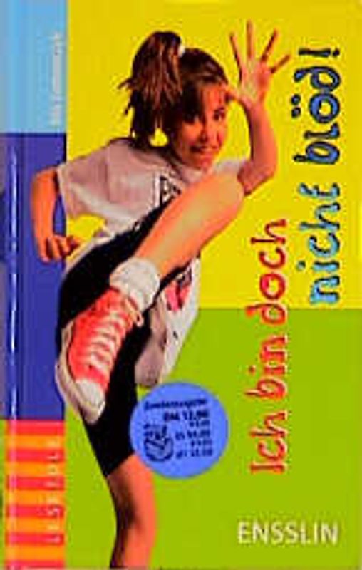 Ich bin doch nicht blöd!