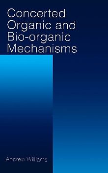 Concerted Organic and Bio-Organic Mechanisms