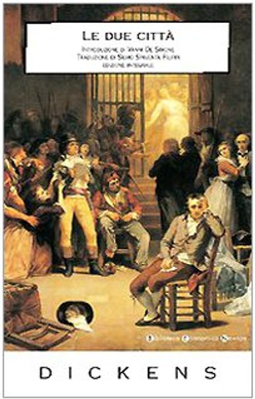 Le due città. Ediz. integrale (Biblioteca economica Newton)