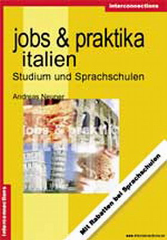 Jobs und Praktika, Studium und Sprachschulen - Italien