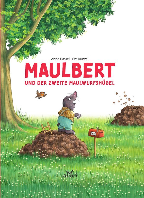 Maulbert und der zweite Maulwurfshügel