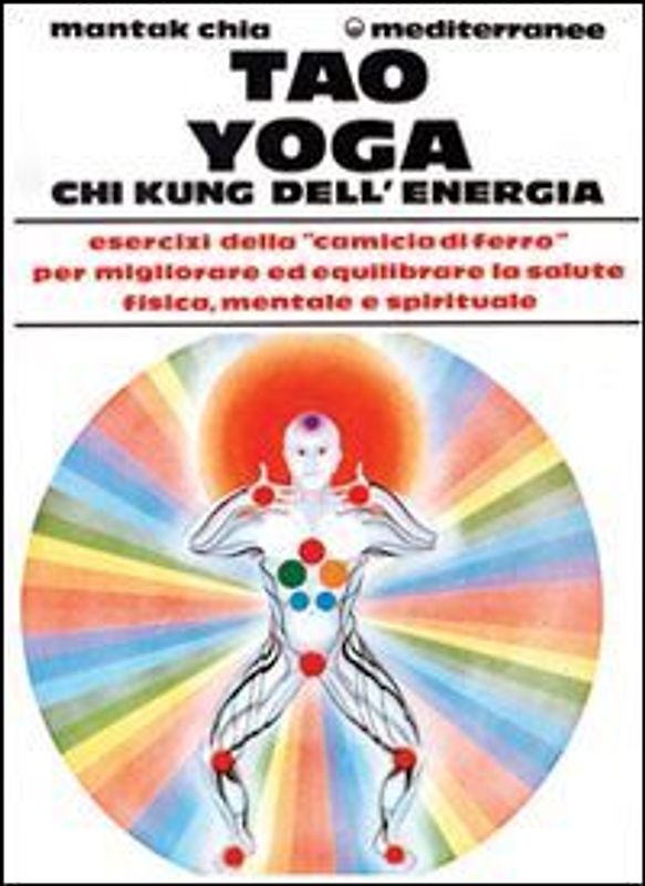 Tao yoga. Chi kung dell'energia