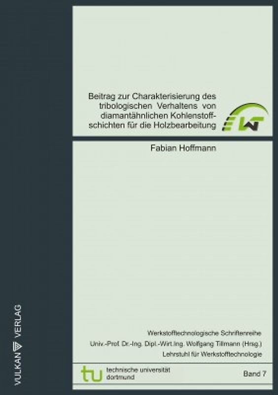 Beitrag zur Charakterisierung des tribologischen Verhaltens von diamantähnlichen Kohlenstoffschichten für die Holzbearbeitung<br><br> <br><br>