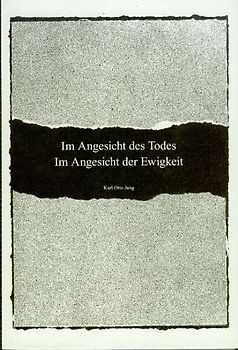 Im Angesicht des Todes Im Angesicht der Ewigkeit